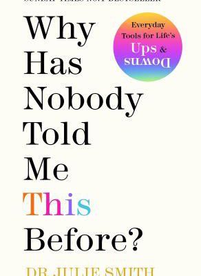 Book Review: Why Has Nobody Told Me This Before